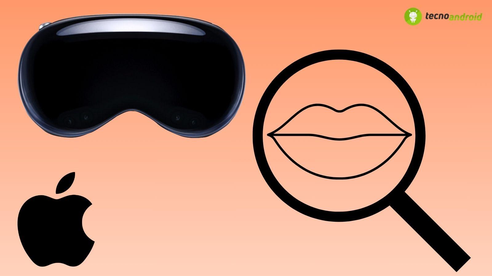 Apple: Per Vision Pro raggiunge la lettura delle labbra?-
